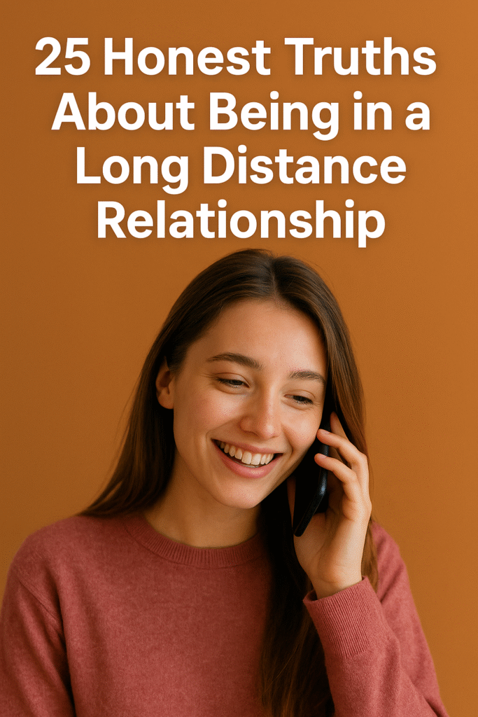 25 Honest Truths About Being in a Long Distance Relationship