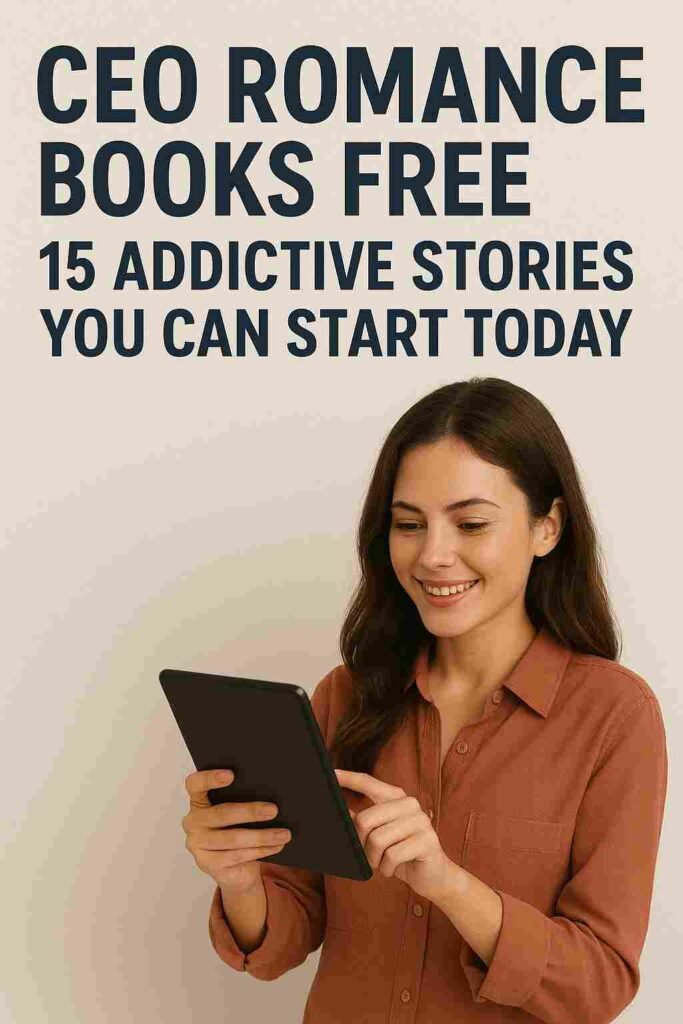 CEO Romance Books Free Online: 15 Addictive Stories You Can Start Today
